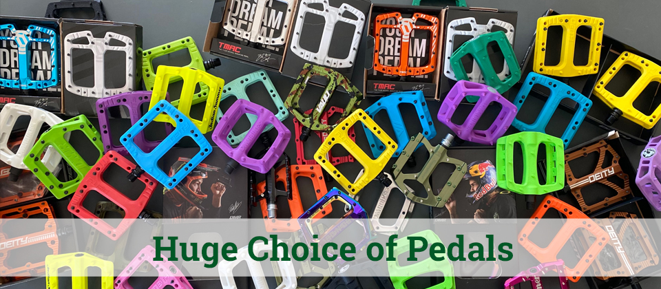 Huge Choice of Pedals